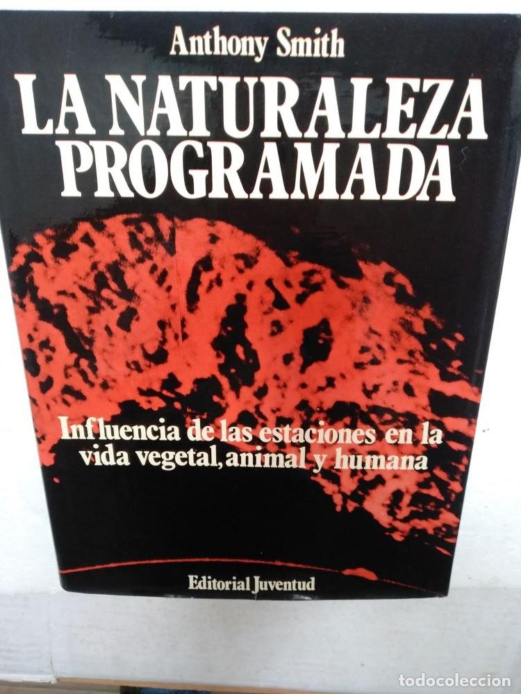 Gebrauchte B&uuml;cher: SMITH LA NATURALEZA PROGRAMADA el ciclo de las estaciones su influencia en la vida humana ,rr