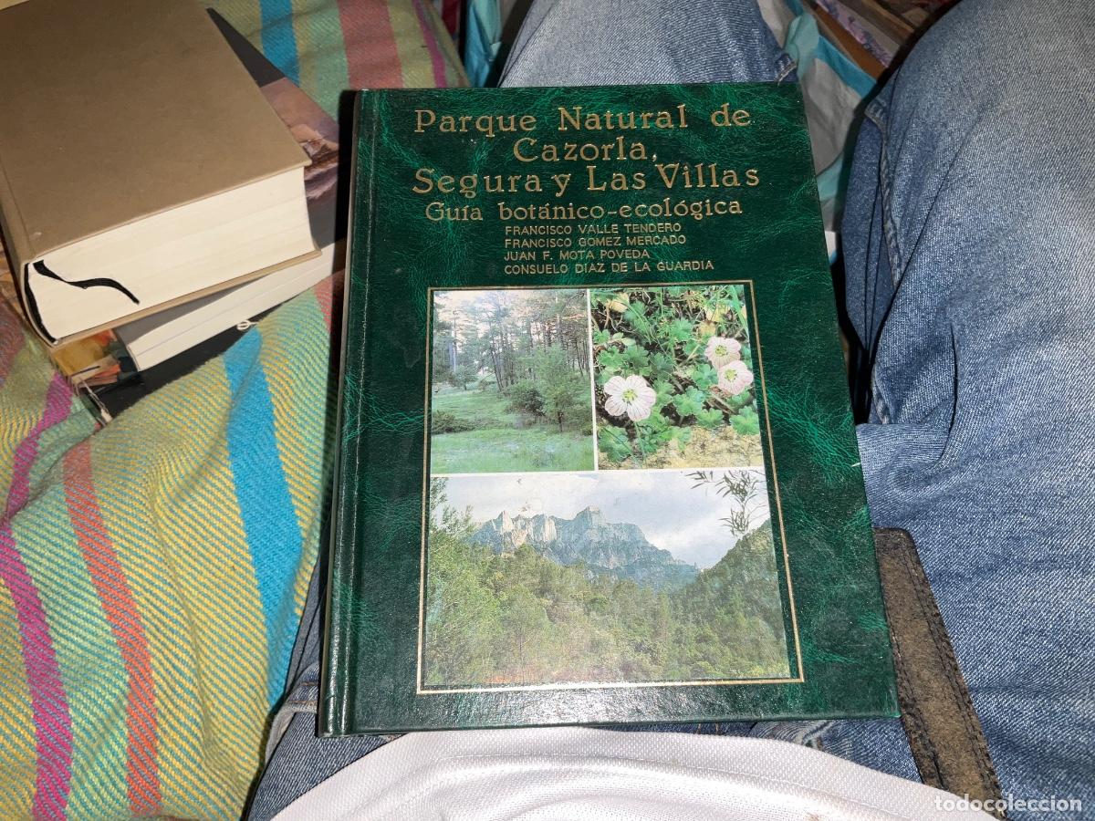 Livres d'occasion: Parque natural de Cazorla, Segura y Las Villas: gu&iacute;a bot&aacute;nico-ecol&oacute;gica