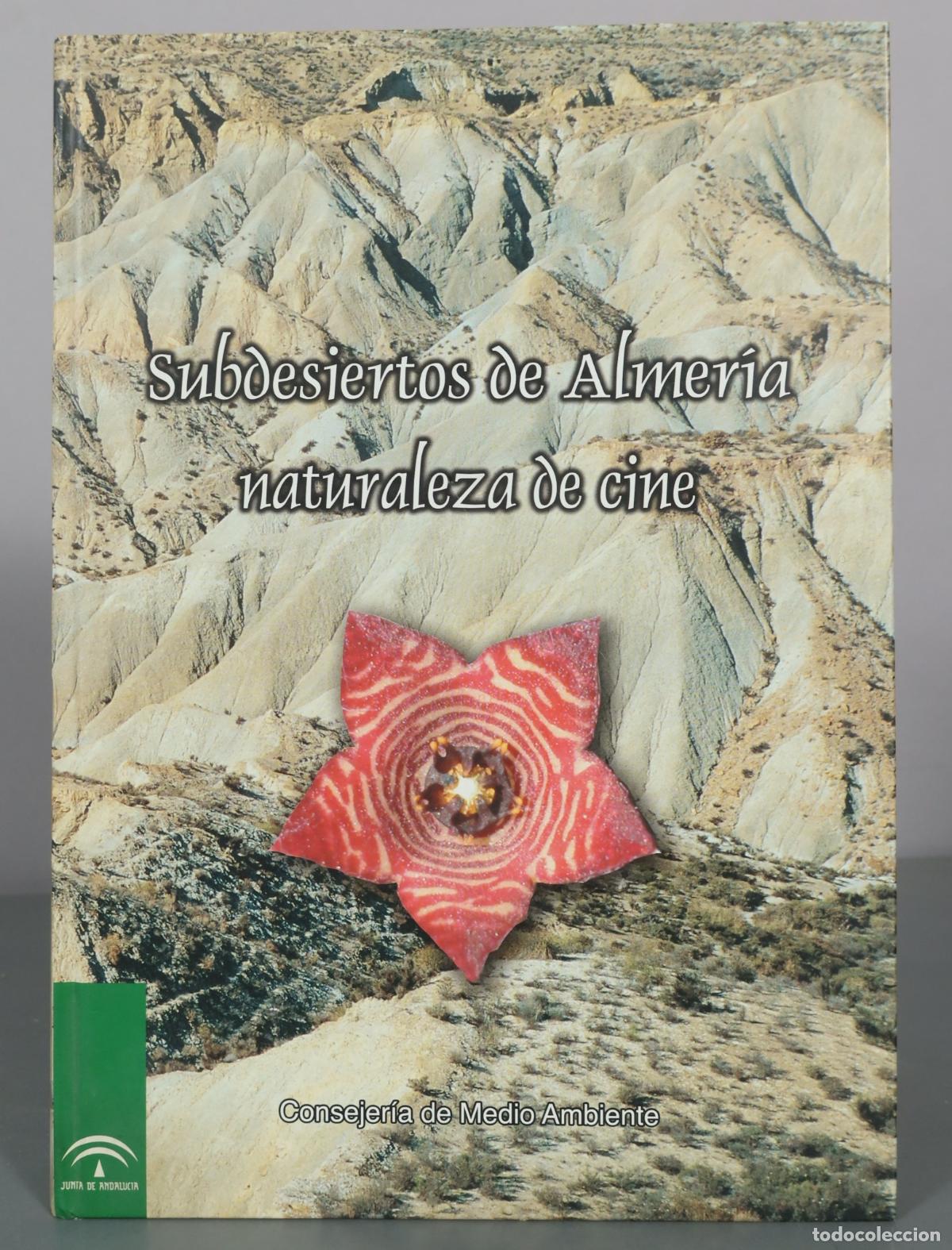 Libri di seconda mano: Subdesiertos de Almer&iacute;a naturaleza de cine - Consejer&iacute;a de Medio Ambiente