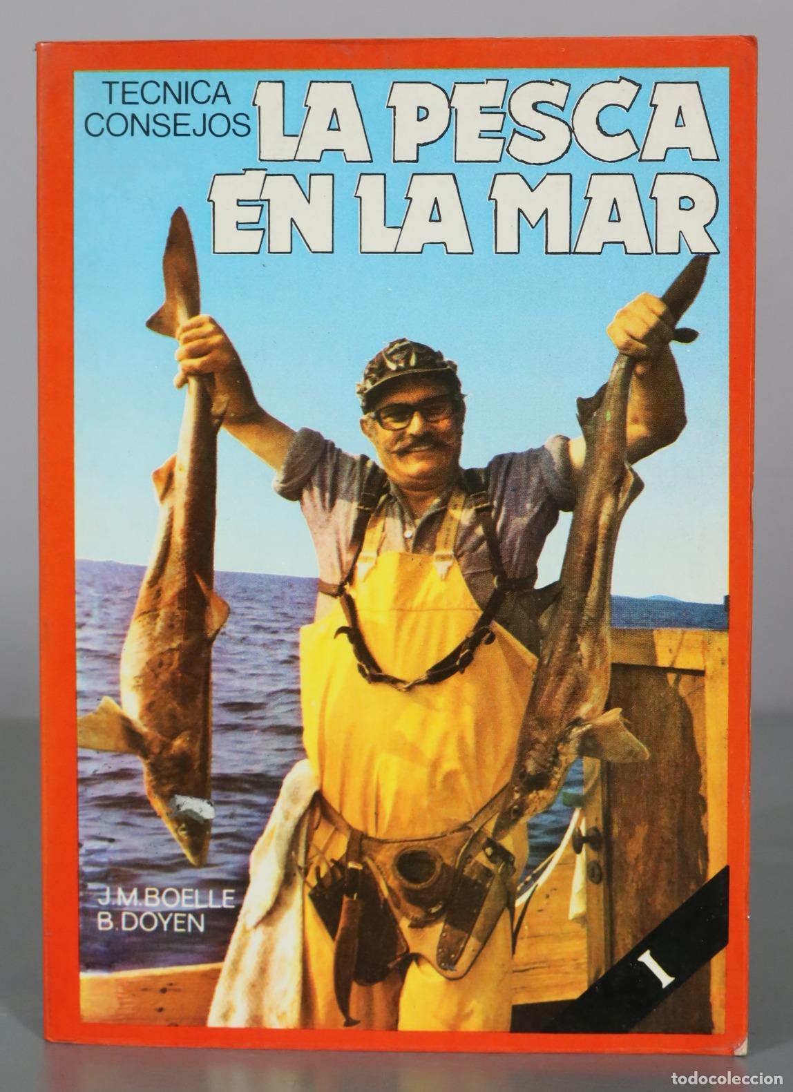 Libri di seconda mano: La Pesca en la Mar - J.M. Boelle, B. Doyen - Noguer