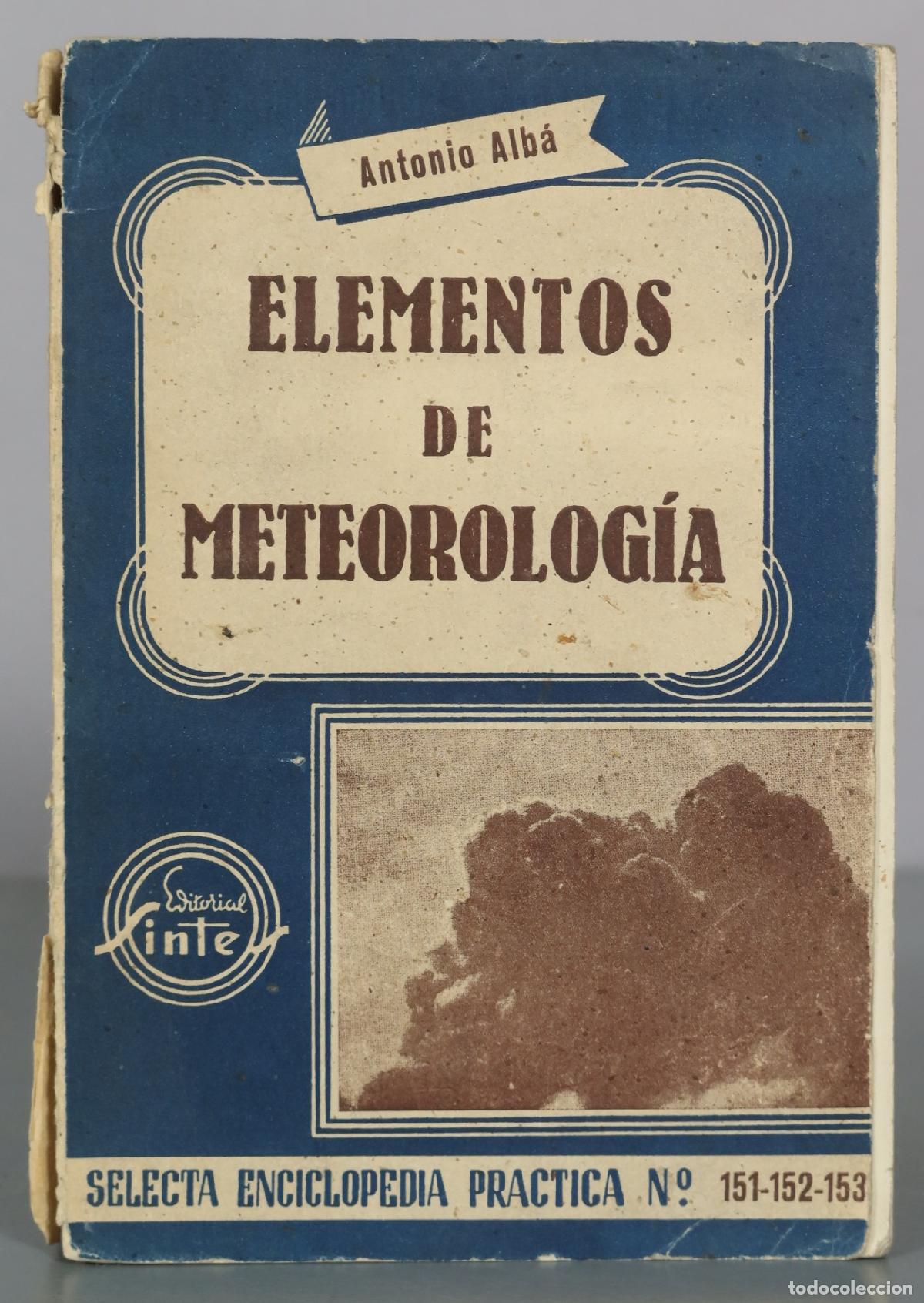 Libri di seconda mano: Elementos de meteorolog&iacute;a - Antonio Alb&aacute; - Editorial Sintes