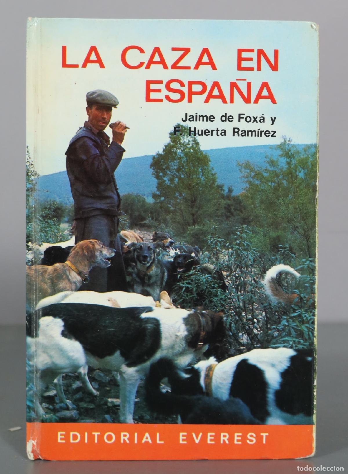 Second hand books: La caza en Espa&ntilde;a - Jaime de Fox&aacute; y F. Huerta Ram&iacute;rez - Editorial Everest