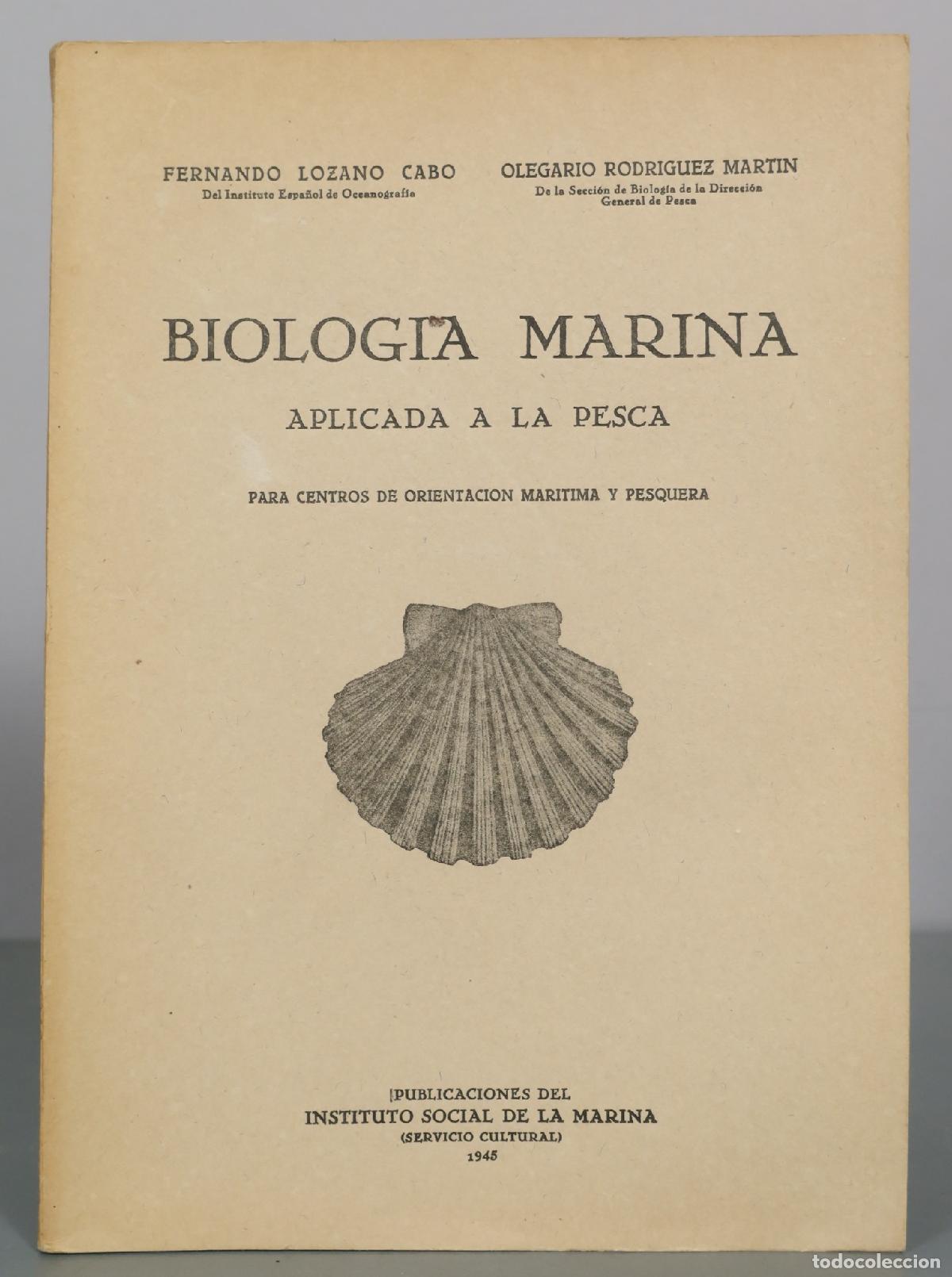 Livres d'occasion: Biologia Marina Aplicada a la Pesca - Fernando Lozano Cabo, Olegario Rodriguez Martin -