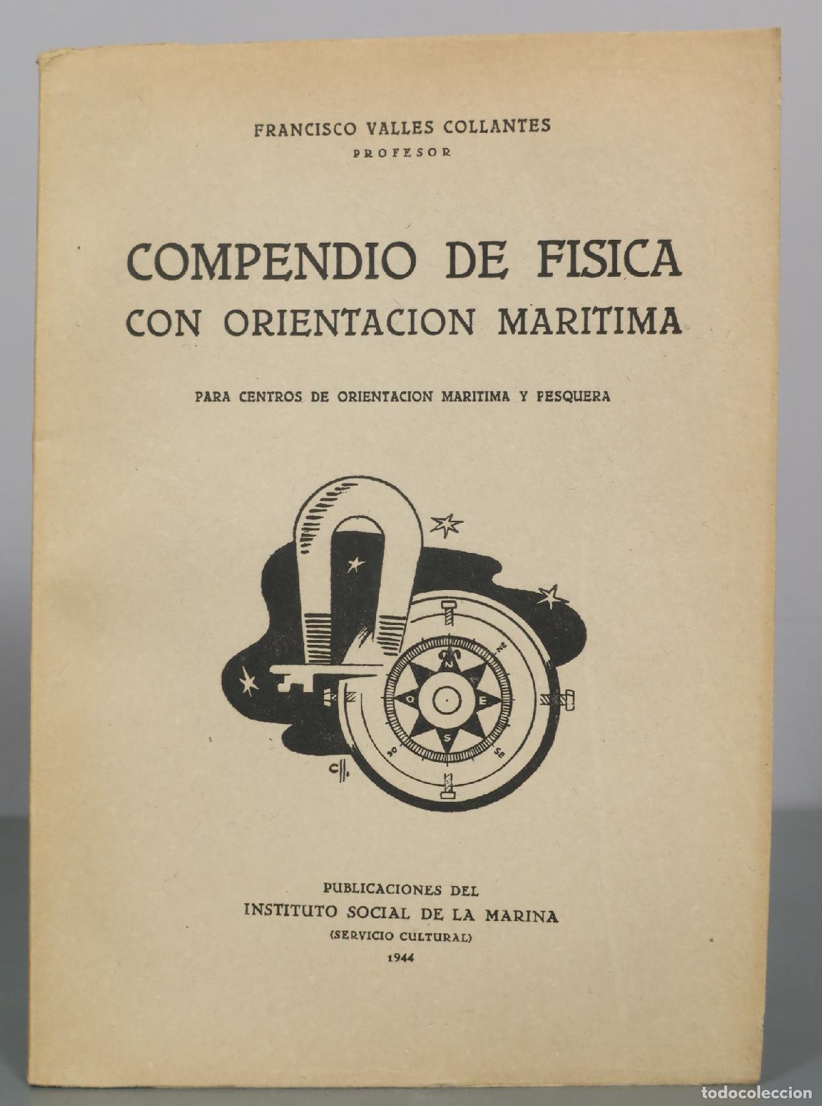 Libros de segunda mano de ciencias: Compendio de Fisica con Orientacion Maritima - Francisco Valles Collantes - Publicaciones del