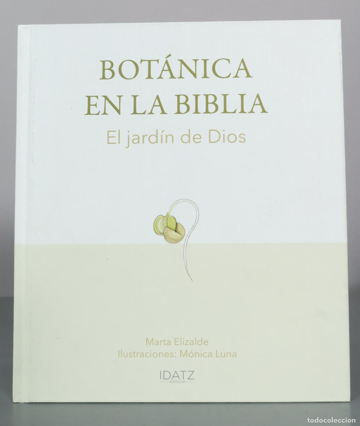 Second hand books: Bot&aacute;nica en la Biblia - El jard&iacute;n de Dios - Marta Elizalde, M&oacute;nica Luna - Idatz Editorial