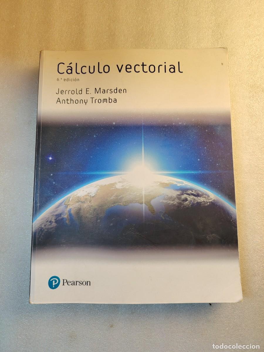 Libros de segunda mano de ciencias: C&Aacute;LCULO VECTORIAL (6&ordf; EDICI&Oacute;N) - JERROLD E. MARSDEN Y ANTHONY TROMBA (EDITORIAL PEARSON / GRADO INGE - Foto 1