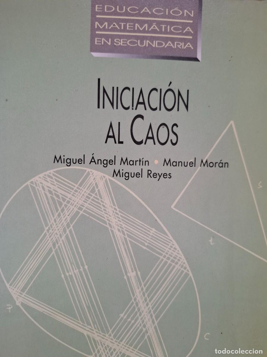 Libros de segunda mano de ciencias: iniciaci&oacute;n al caos sistemas din&aacute;micos Miguel &Aacute;ngel Mart&iacute;n Manuel Mor&aacute;n Miguel Reyes
