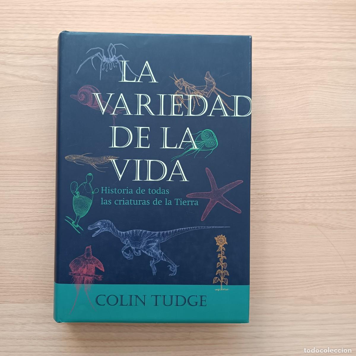 Libros de segunda mano: La variedad de la vida. Historia de todas las criaturas de la Tierra - Colin Tudge. Cr&iacute;tica
