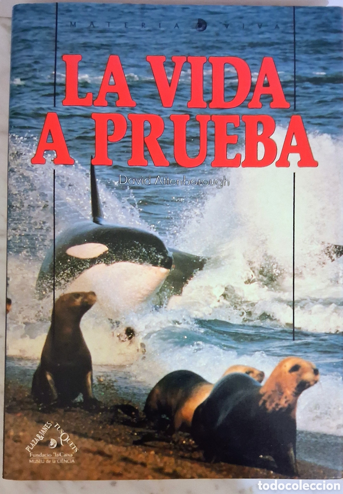 Gebrauchte B&uuml;cher: La vida a prueba, de David Attenborough
