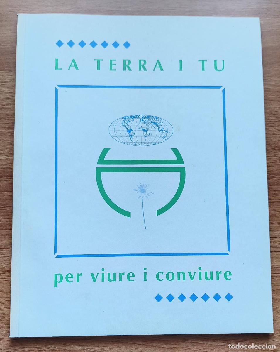 Libros de segunda mano: LLT 151 - La Terra i t&uacute; per viure i conviure - Institut d'Estudis Ilerdencs