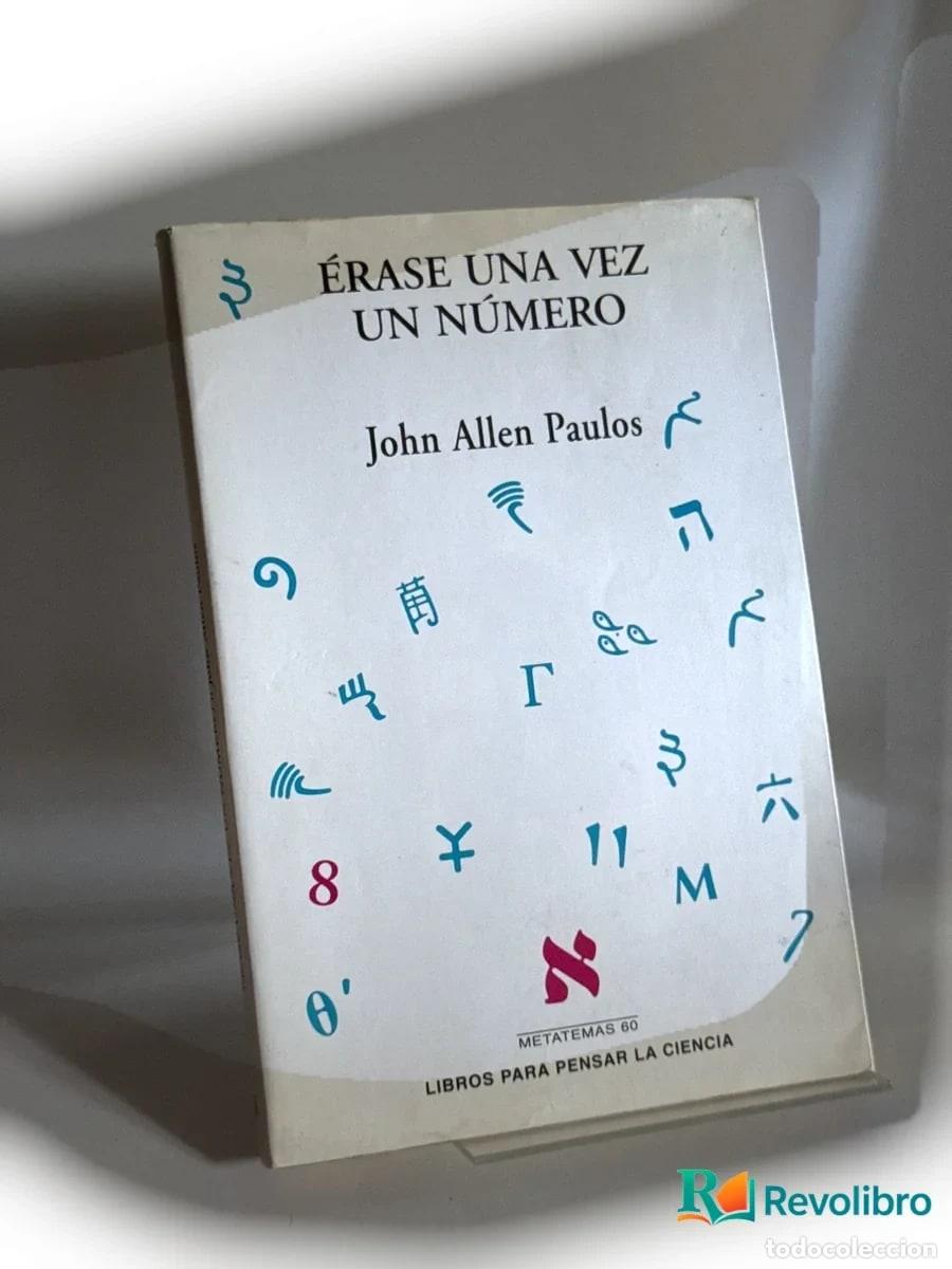 Livres d'occasion: &Eacute;rase una vez un n&uacute;mero - John Allen Paulos