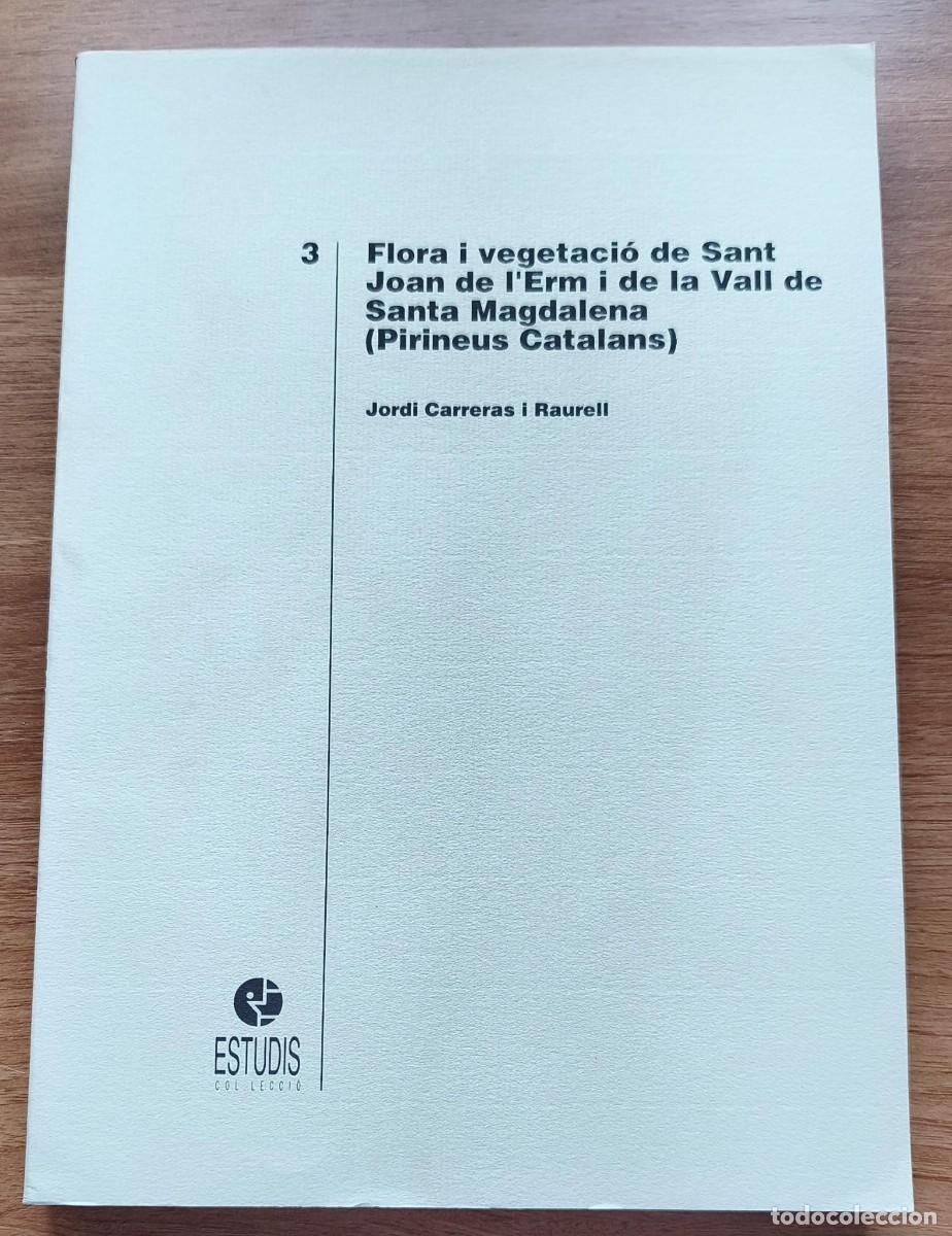 Libros de segunda mano: LLT 152 - Flora i Vegetaci&oacute; de Sant Joan de l'Erm i la Vall de Sta. Magdalena - Mollerussa 1993