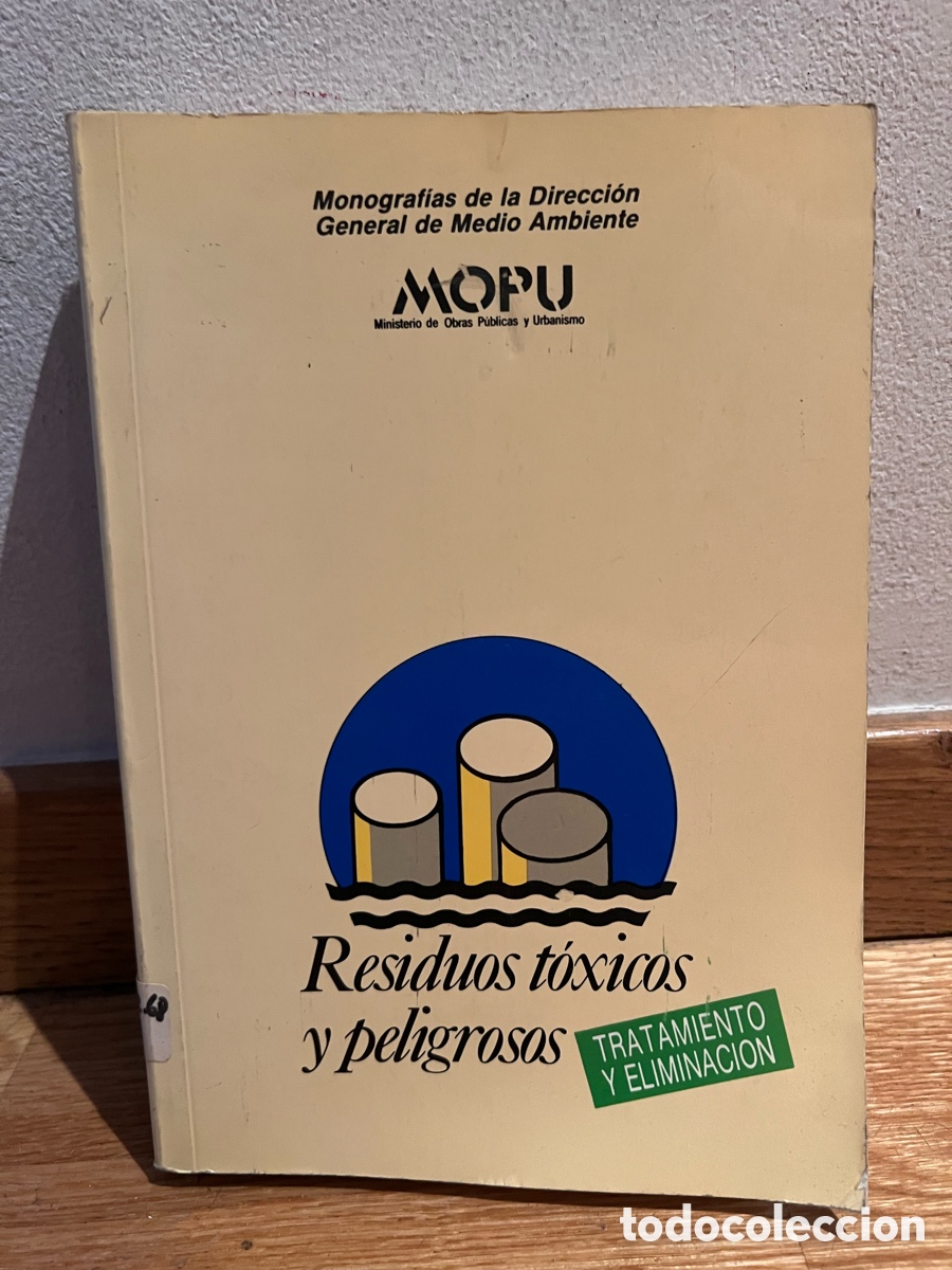 Libros de segunda mano: Residuos t&oacute;xicos y peligrosos TRATAMIENTO Y ELIMINACI&Oacute;N