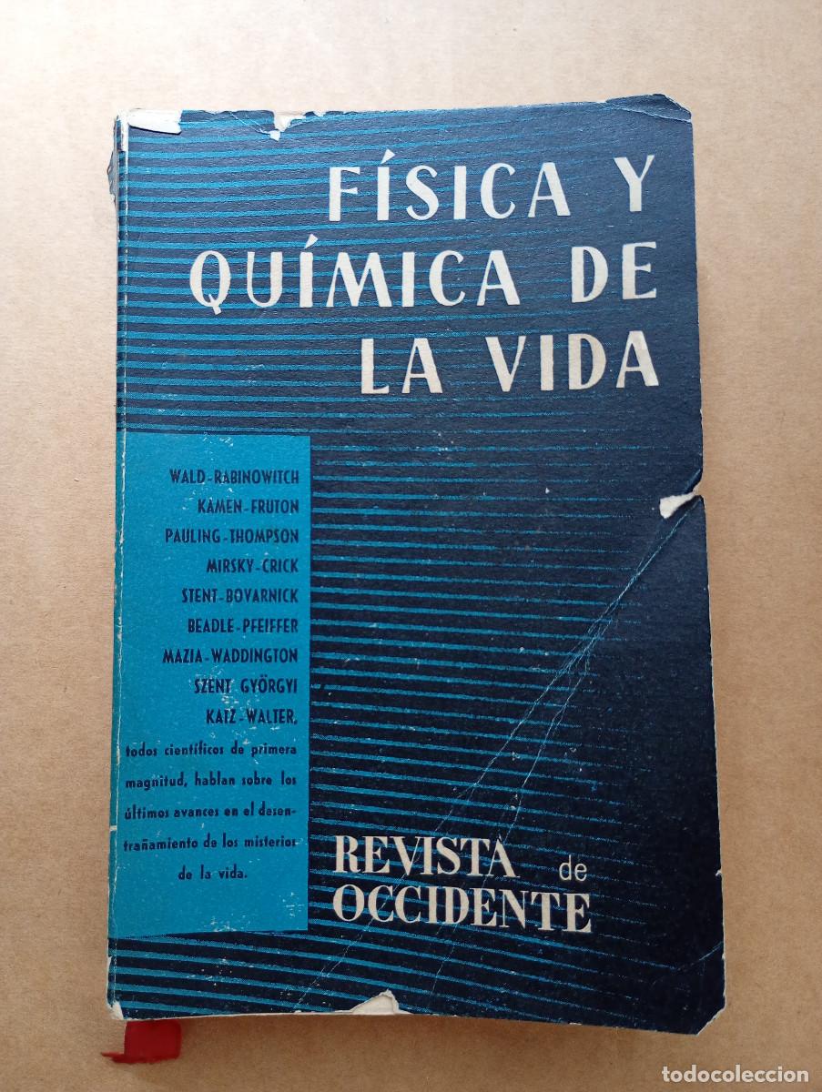 Libros de segunda mano de ciencias: FISICA y Quimica de la Vida - Revista de Occidente