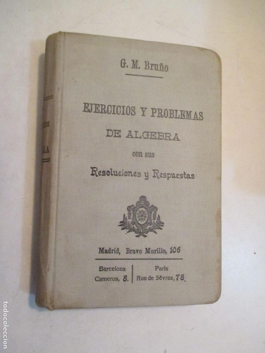Libros de segunda mano de ciencias: G.M. BRU&Ntilde;O Ejercicios y problemas de &Aacute;lgebra con sus resoluciones y respuestas W42631