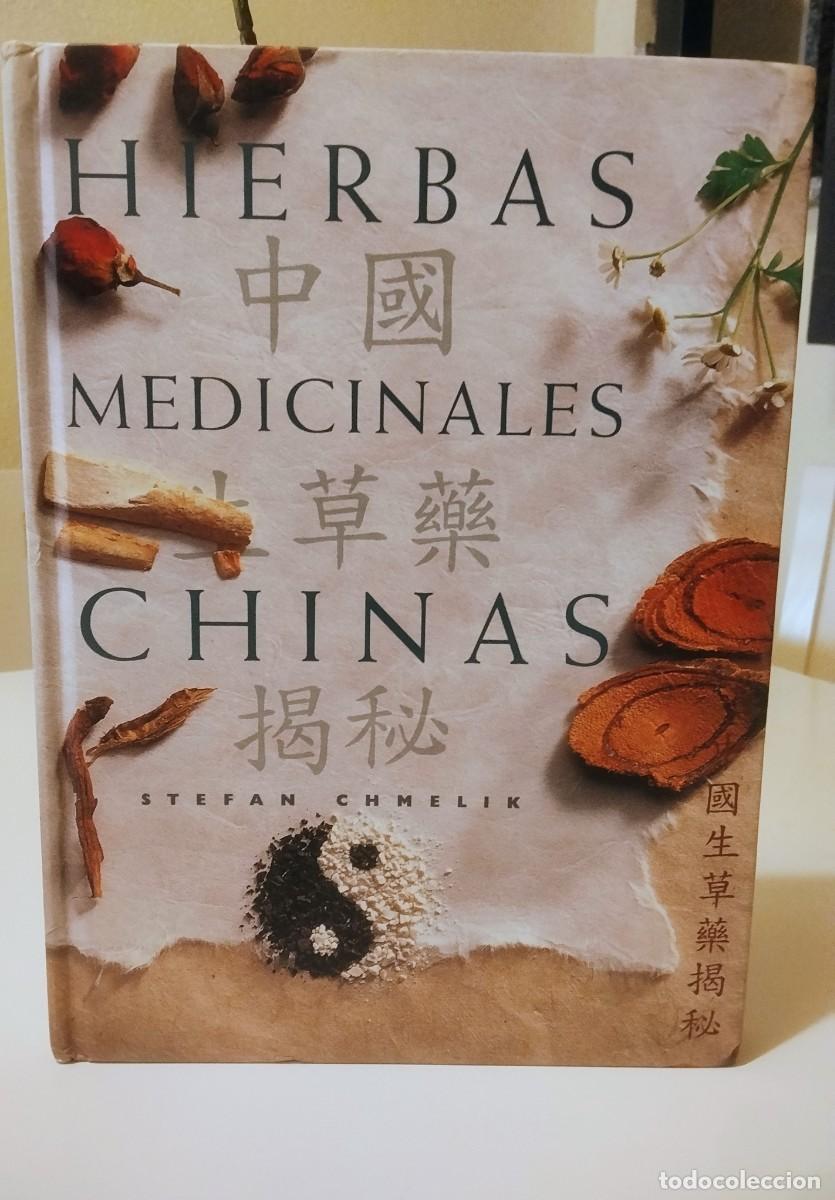 Libros de segunda mano: T&iacute;tulo: Libro Hierbas Medicinales Chinas - Stefan Chmelik - Medicina Tradicional Alternativa