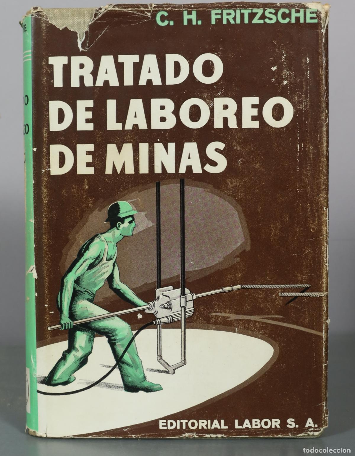 Libros de segunda mano: Tratado de Laboreo de Minas - C. H. Fritzsche - Editorial Labor S. A. T II