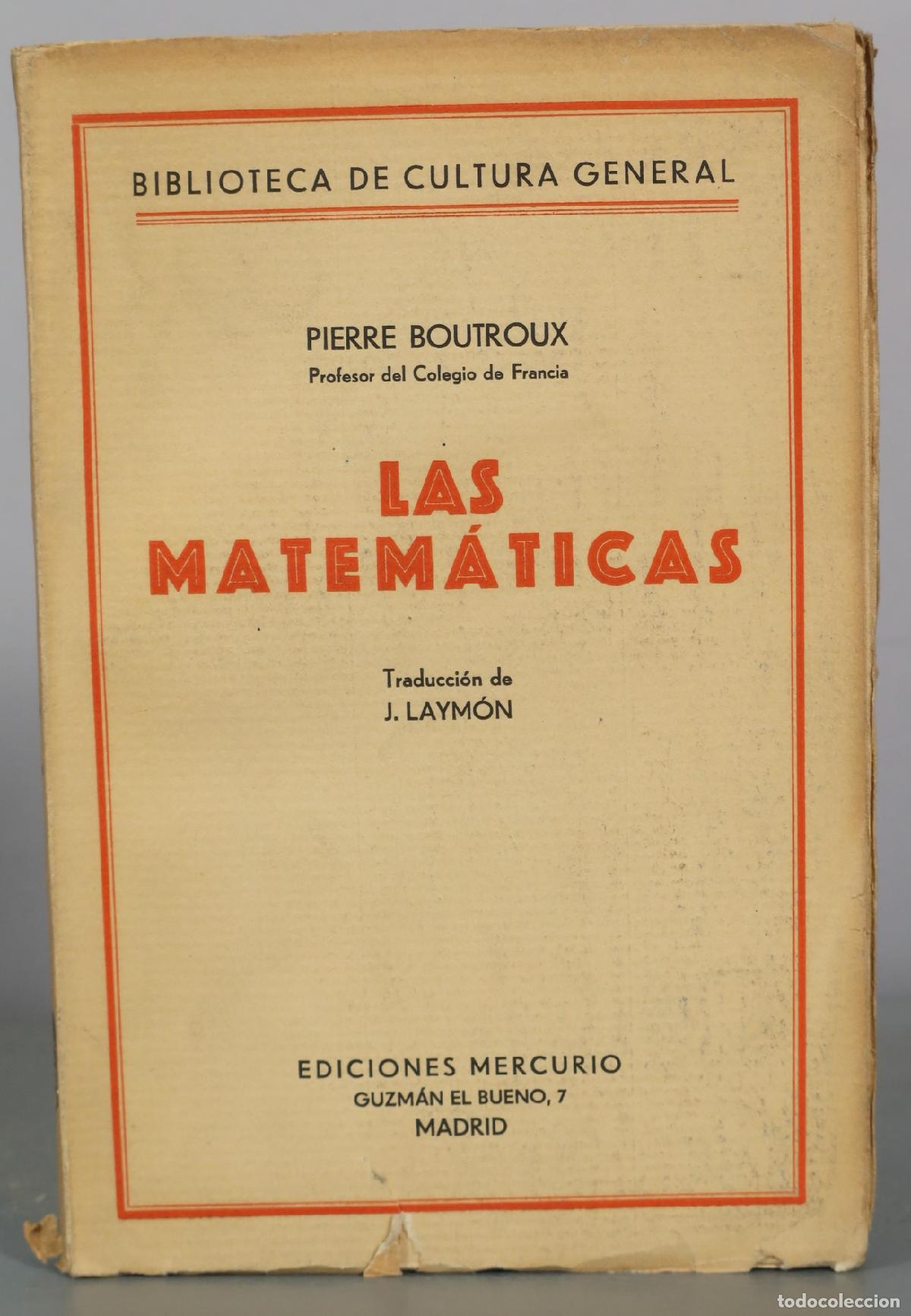 Libros de segunda mano de ciencias: Las Matem&aacute;ticas - Pierre Boutroux - Ediciones Mercurio