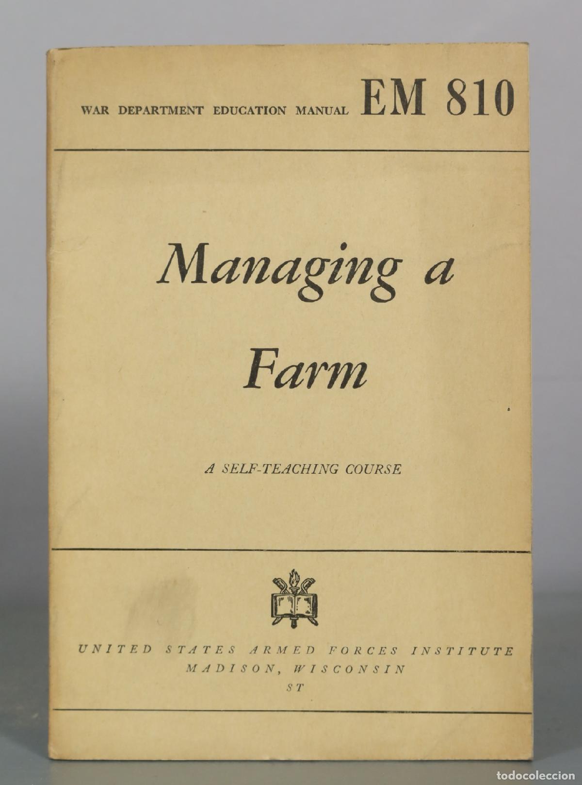 Libros de segunda mano: Managing a Farm - War Department Education Manual - United States Armed Forces Institute