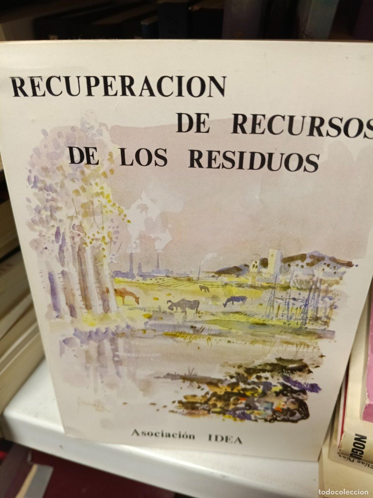 Libros de segunda mano: Recuperaci&oacute;n de recursos de los residuos | Asociaci&oacute;n IDEA | Asociaci&oacute;n I D E A | 1983