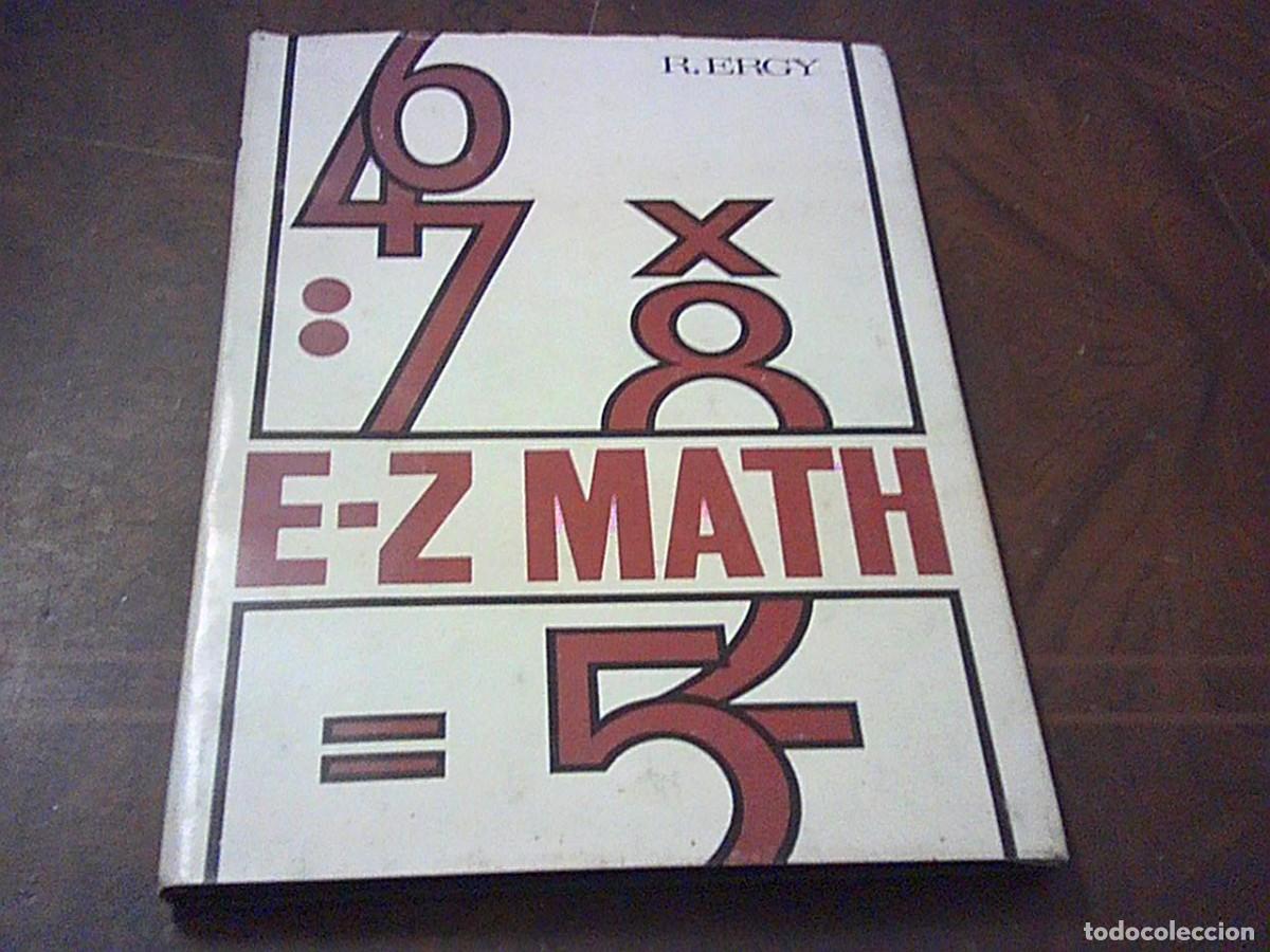 Libros de segunda mano de ciencias: E-Z Math Curso preciso y completo. R. Ergy. Editorial I.M.O. 1971