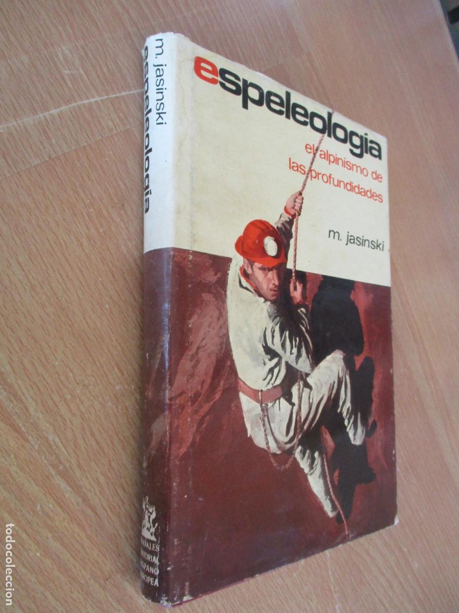 Libros de segunda mano: ESPELEOLOG&Iacute;A-EL ALPINISMO DE LAS PROFUNDIDADES-M. JASINSKI-EDT: HISPANO EUROPEA-1972