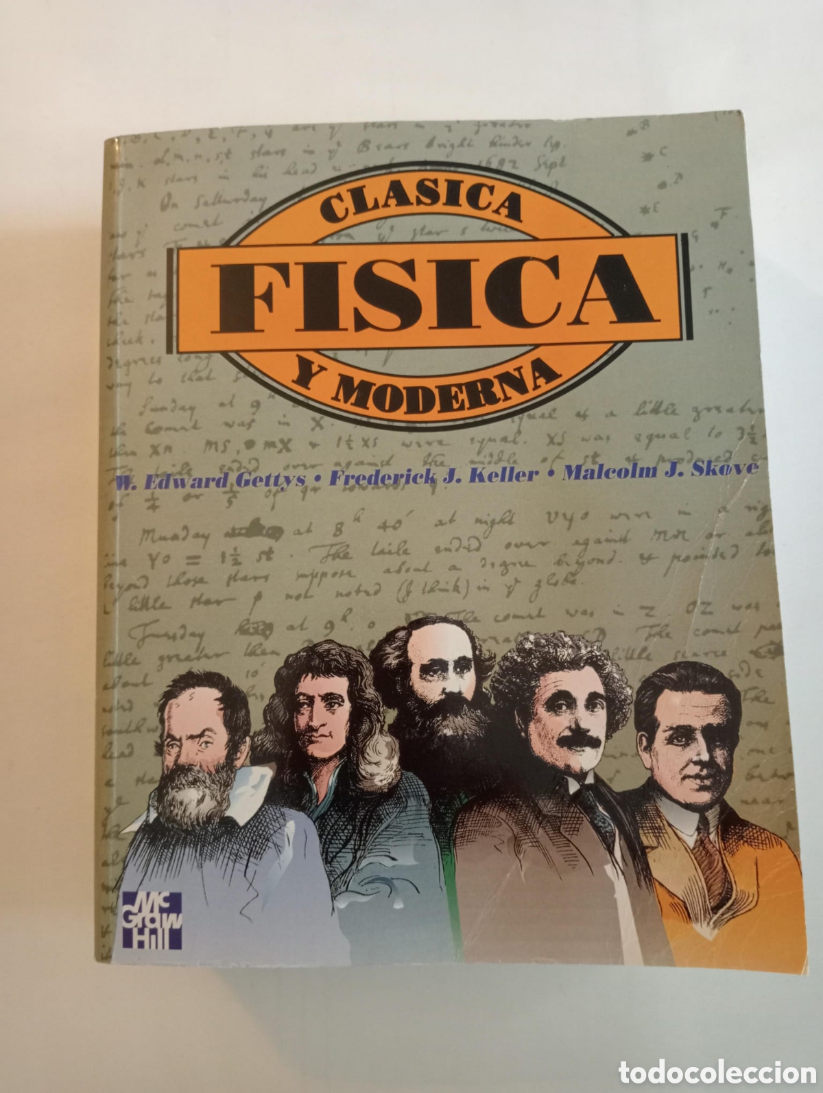 Libros de segunda mano de ciencias: F&iacute;sica cl&aacute;sica y moderna - W. Edward Gettys/Frederick J. Keller/Malcolm J. Skove
