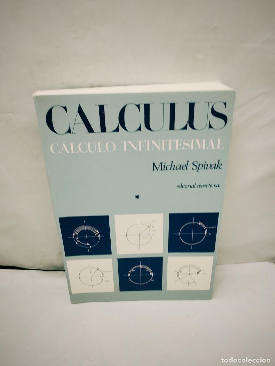 Libros de segunda mano de ciencias: Michael Spivak: C&aacute;lculo infinitesimal, Tomo I (SOLO TOMO 1)