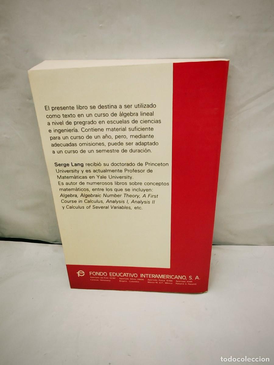 Libros de segunda mano de ciencias: Serge Lang: &Aacute;LGEBRA LINEAL - Foto 2
