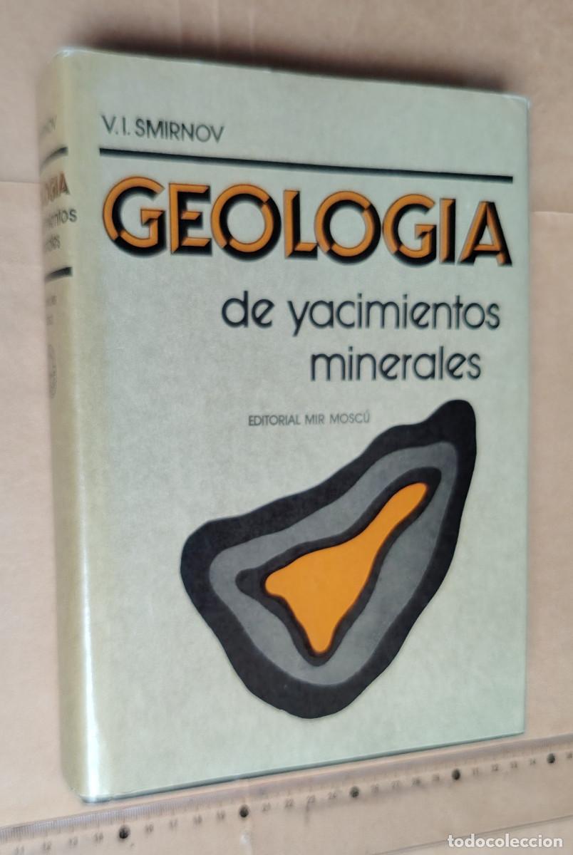 Libros de segunda mano: Libro: Geolog&iacute;a de Yacimientos Minerales, de Smirnov (Ed. Mir, Mosc&uacute;, 1982)