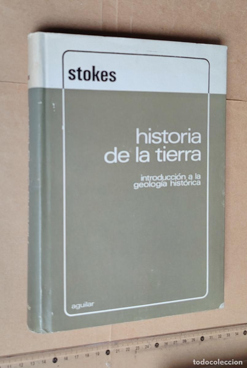 Libros de segunda mano: Libro: Historia de la Tierra, de Stokes (Ed.Aguilar)