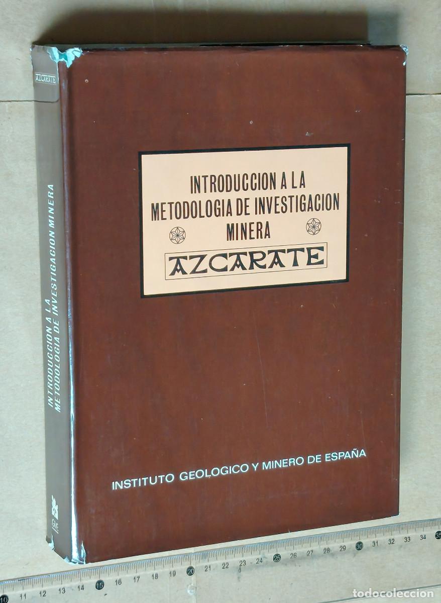 Libros de segunda mano: Introducci&oacute;n a la Metodolog&iacute;a de Investigaci&oacute;n Minera, de Azc&aacute;rate, IGME 1982