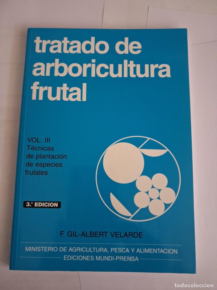 Libros de segunda mano: Libro agricultura tratado de arboricultura frutal &aacute;rboles t&eacute;cnicas plantaci&oacute;n arboles Tomo N&deg; 3