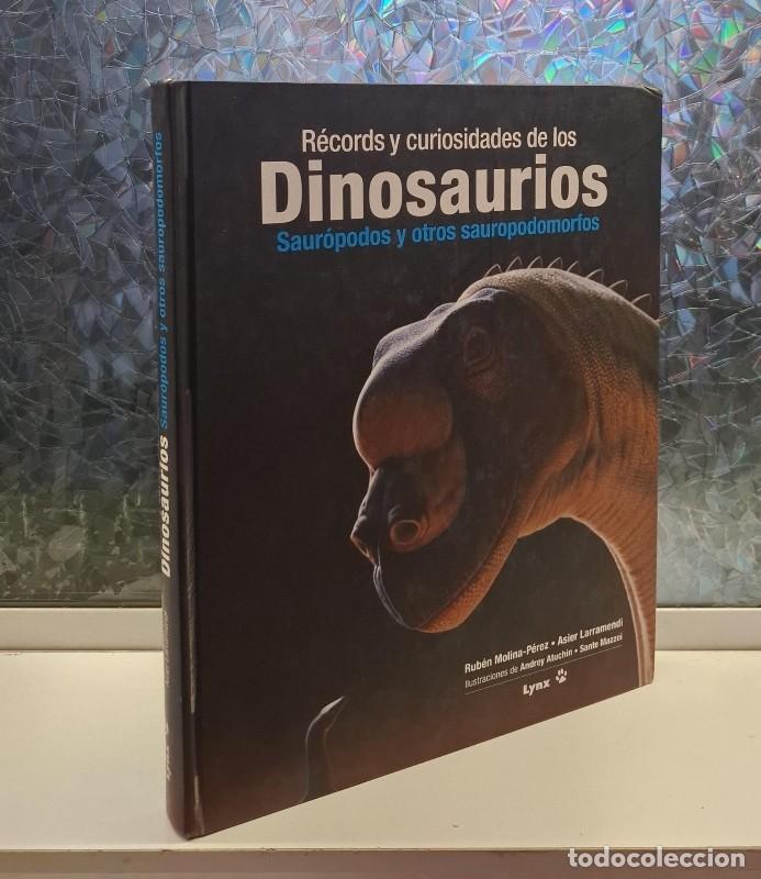 Libros de segunda mano: R&eacute;cords y Curiosidades de los Dinosaurios: Saur&oacute;podos y Otros Sauropodomorfos - Molina-P&eacute;rez y Larra