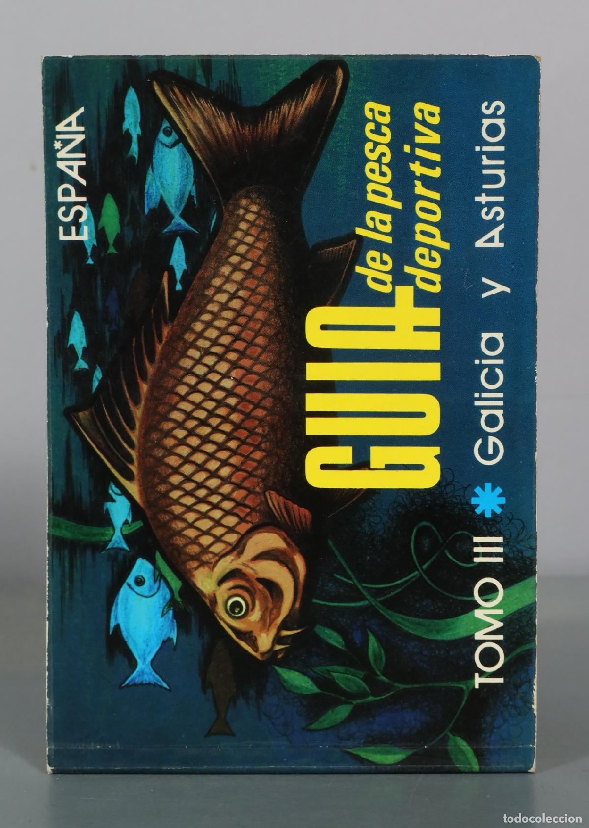 Libros de segunda mano: Guia de la pesca deportiva - Espa&ntilde;a - Tomo III - Galicia y Asturias - Subsecretaria de Turismo