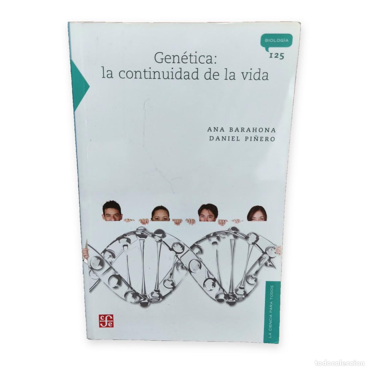 Libros de segunda mano: Ana Barahona; Daniel Pi&ntilde;ero &mdash; Gen&eacute;tica: la continuidad de la vida &mdash; LM