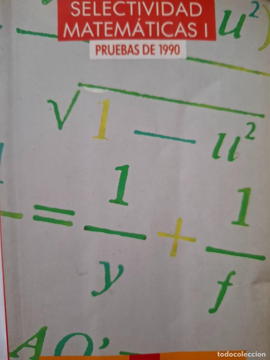 Libros de segunda mano de ciencias: selectividad matem&aacute;ticas I pruebas de 1990 Miguel de Guzm&aacute;n Jos&eacute; Colera