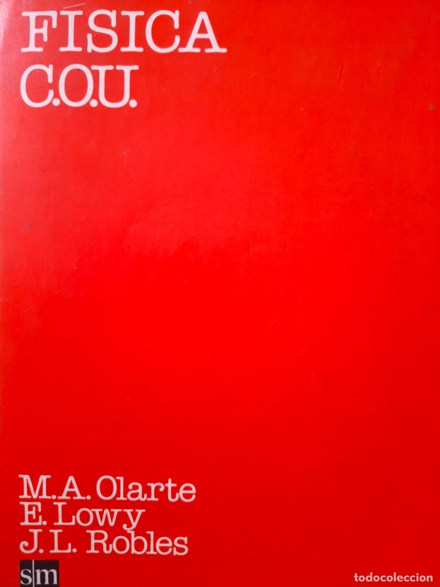 Libros de segunda mano de ciencias: f&iacute;sica COU M A Olarte E Lowy J L Robles