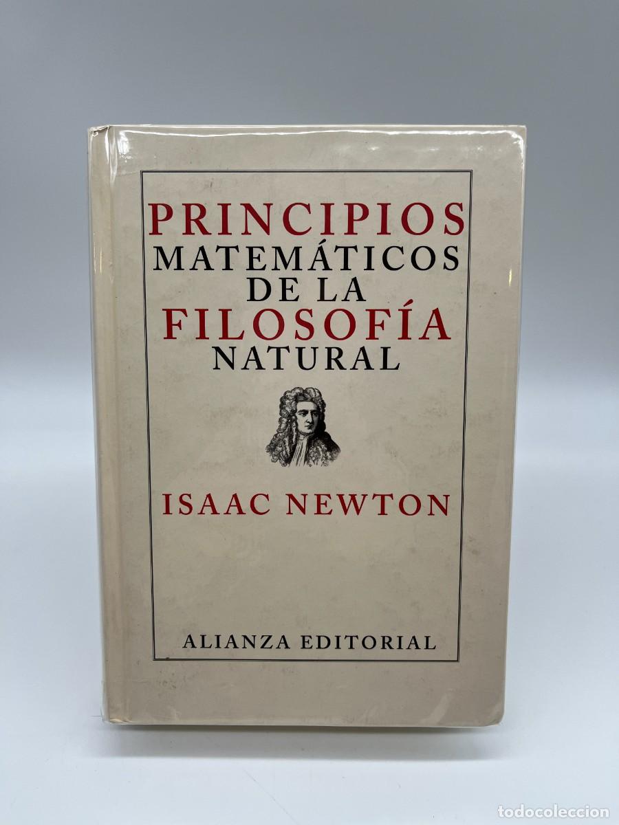 Libros de segunda mano de ciencias: PRINCIPIOS MATEMATICOS DE LA FILOSOFIA NATURAL de I. Newton (Ed. Alianza Editorial)