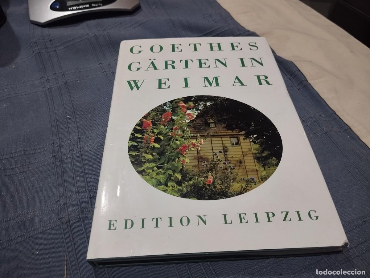 Libros de segunda mano: GOETHES G&Auml;RTEN IN WEIMAR / DOROTHEE AHREND - GERTRAUD ARPFLER / EL JARDIN DE WOLFGANG VON GOETHE