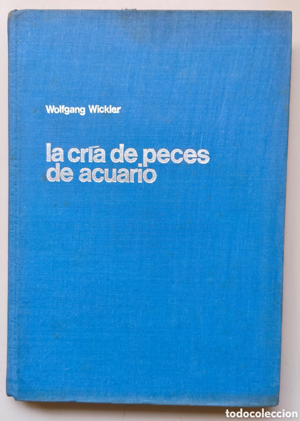 Libros de segunda mano: LA CRIA DE PECES DE ACUARIO. VIDA ACUATICA N&ordm; 1. WOLFGANG WICKLER. 1&ordf; ED. 1969.