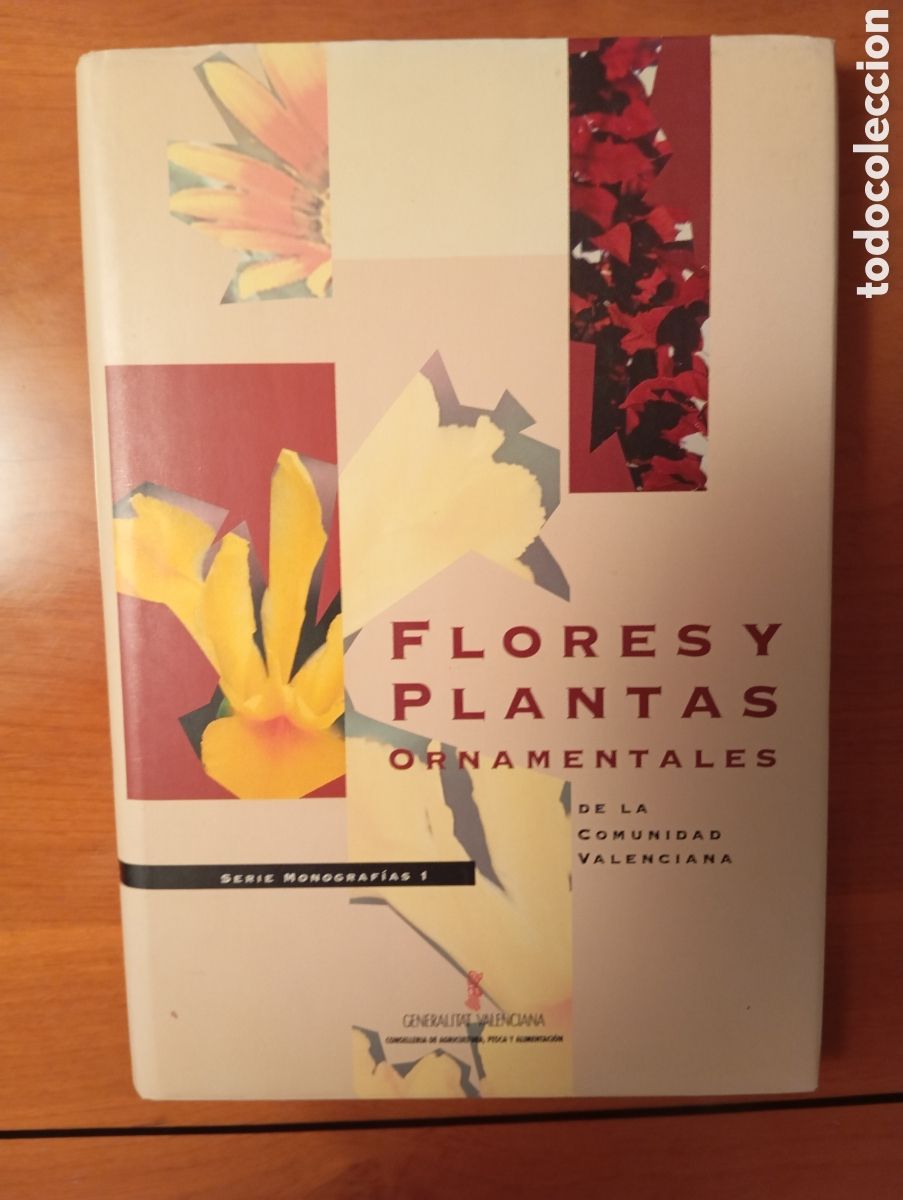 Libros de segunda mano: FLORES Y PLANTAS ORNAMENTALES DE LA COMUNIDAD VALENCIANA.