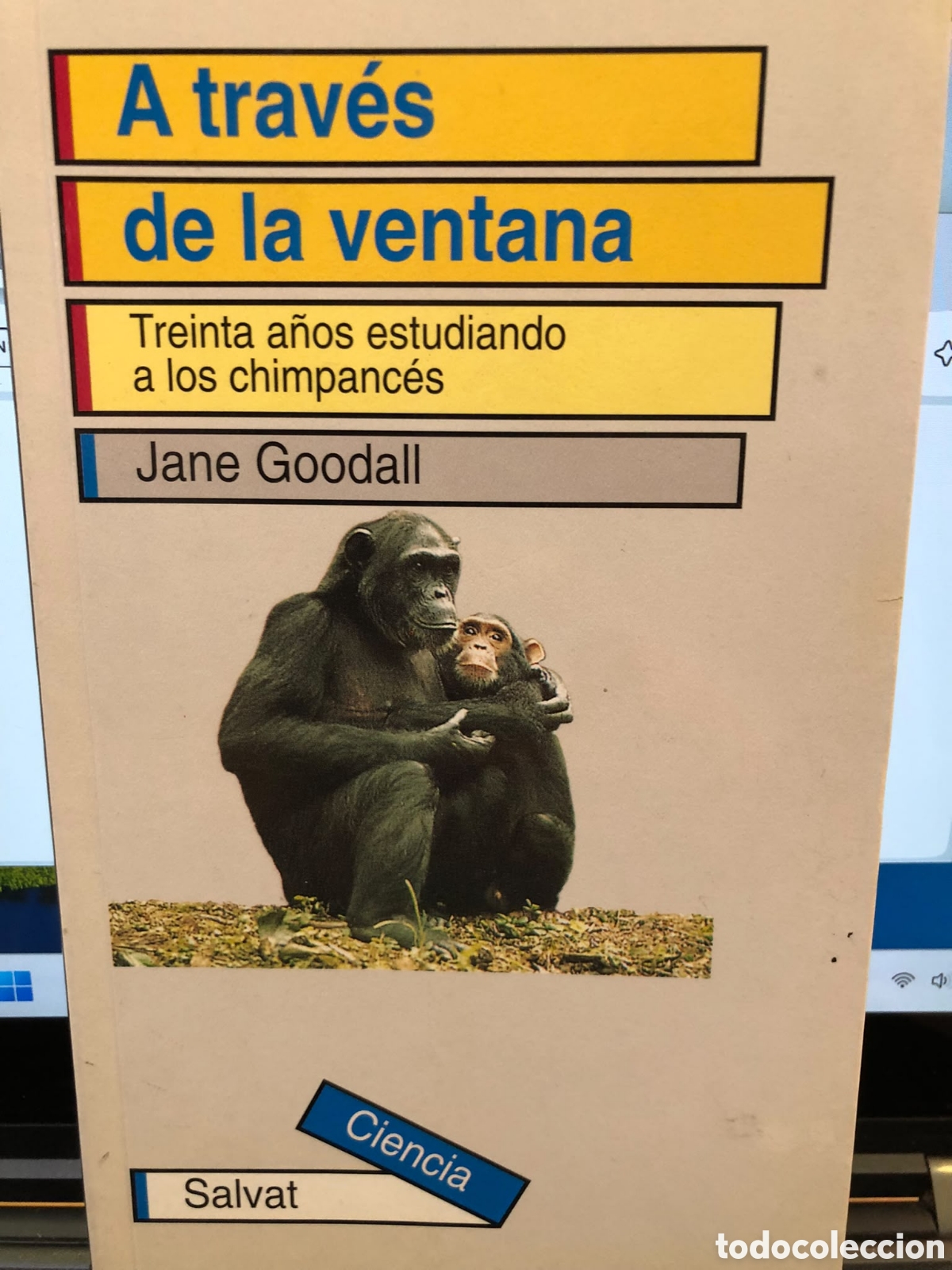 Gebrauchte B&uuml;cher: A trav&eacute;s de la ventana. Treinta a&ntilde;os estudiando a los chimpanc&eacute;s - Jane Goodall
