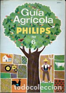 Libros de segunda mano: Gu&iacute;a Agr&iacute;cola Philips n 6