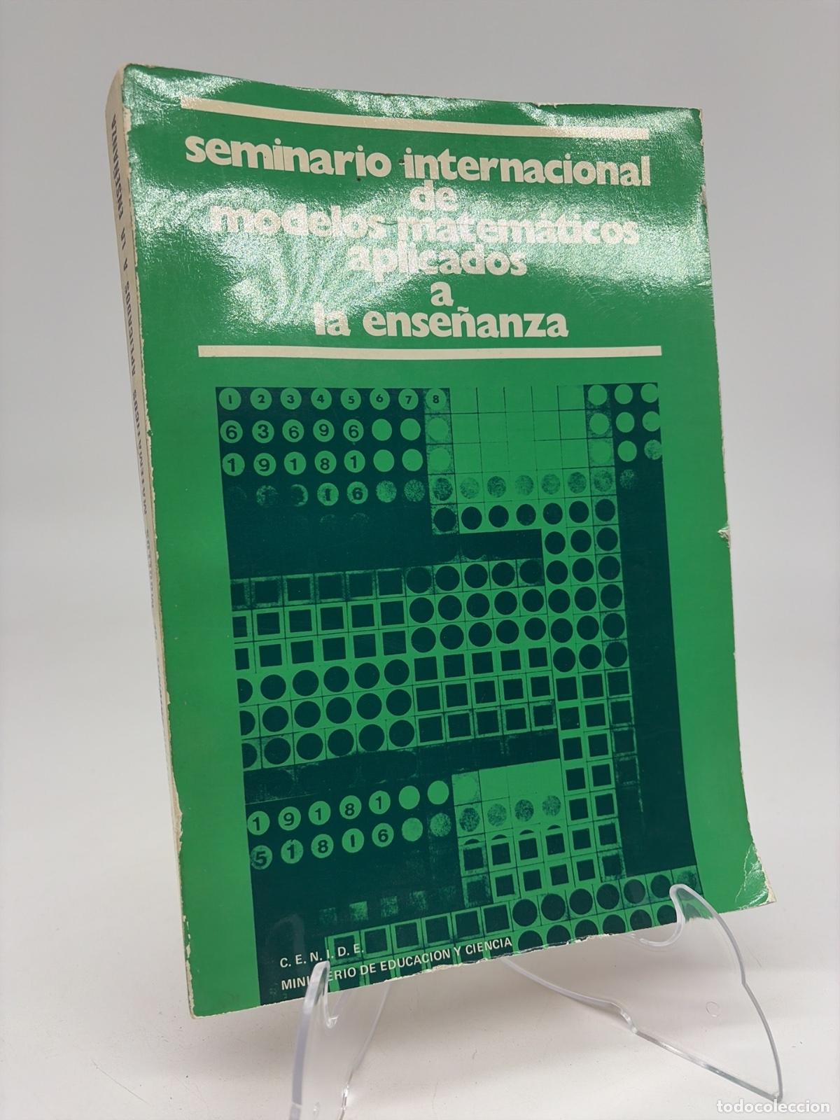 Libros de segunda mano de ciencias: Seminario Internacional de modelos matematicos aplicados a la ense&ntilde;anza