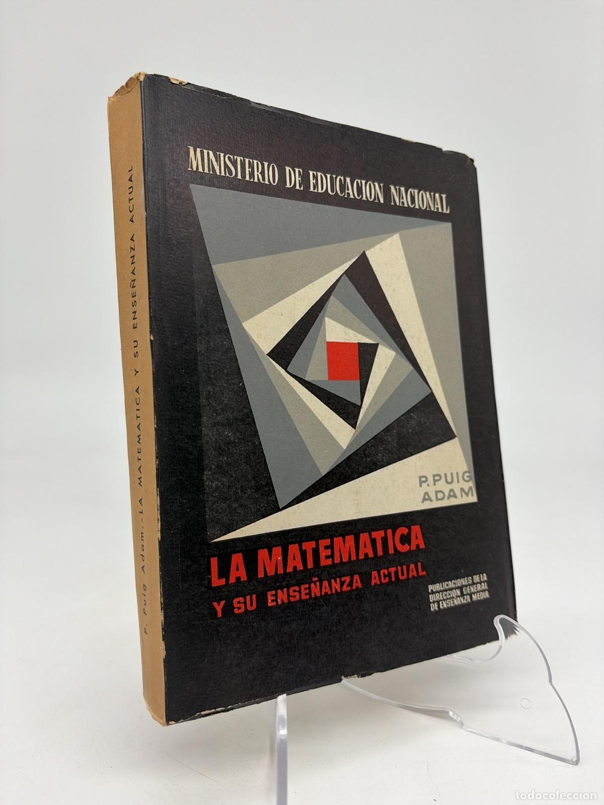 Libros de segunda mano de ciencias: La matematica y su ense&ntilde;anza actual | P. Puig Adam | Ministerio de educacion nacional
