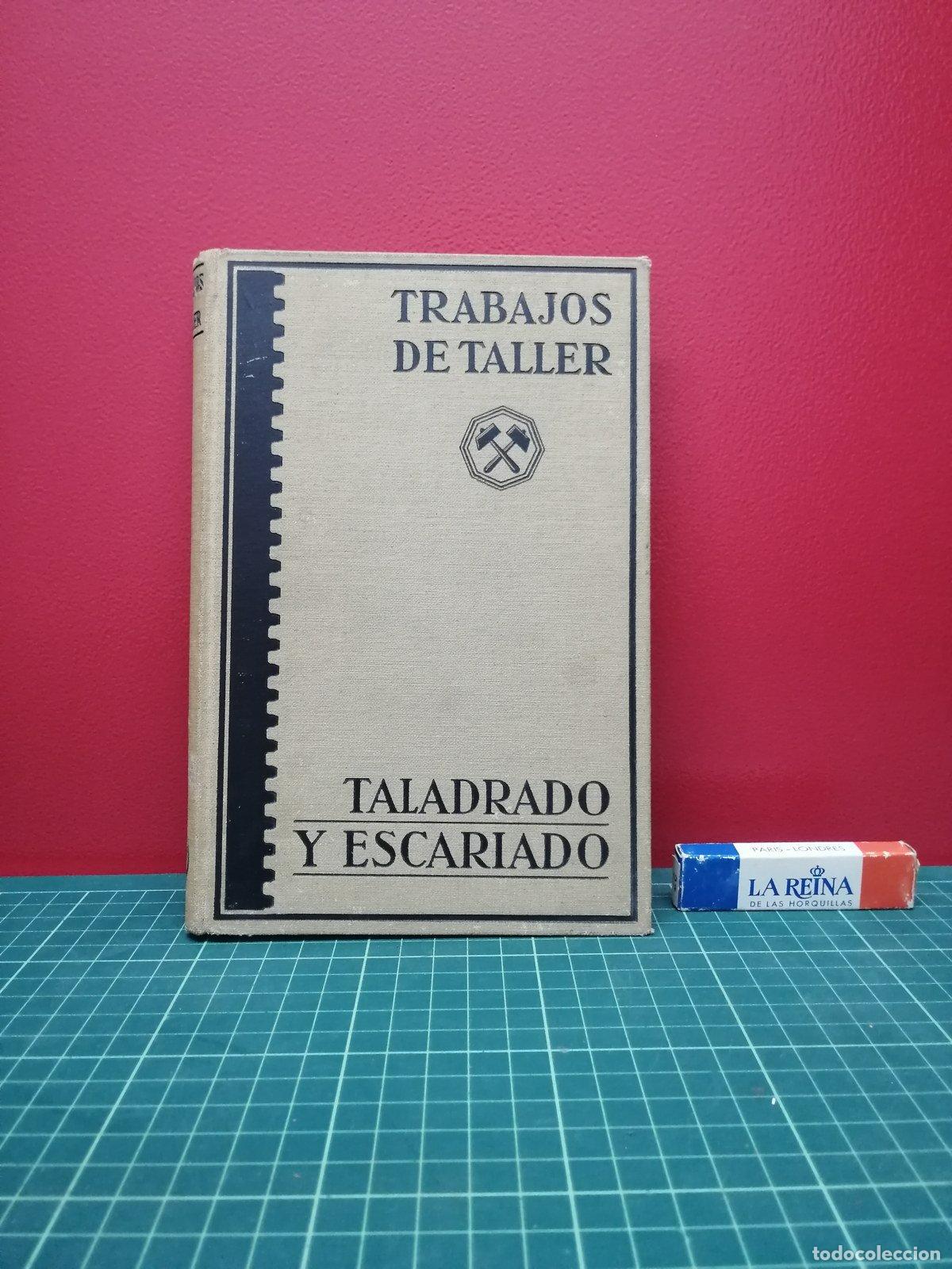 Libros de segunda mano de ciencias: Trabajos de taller. Taladrado y escariado