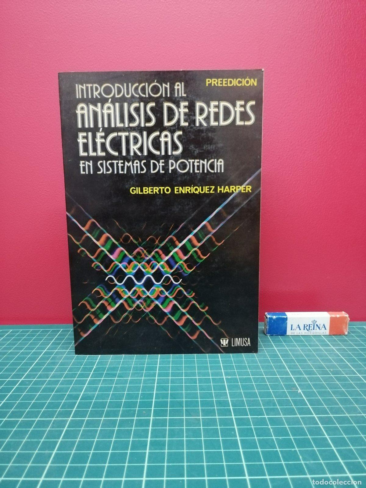 Libros de segunda mano de ciencias: Introducci&oacute;n al an&aacute;lisis de redes el&eacute;ctricas en sistemas de potencia - Enr&iacute;quez Harper