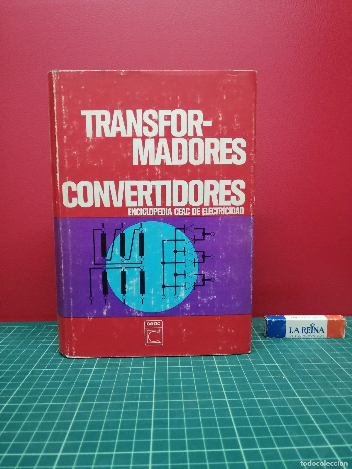 Libros de segunda mano de ciencias: Transformadores. Convertidores - Enciclopedia CEAC de Electricidad