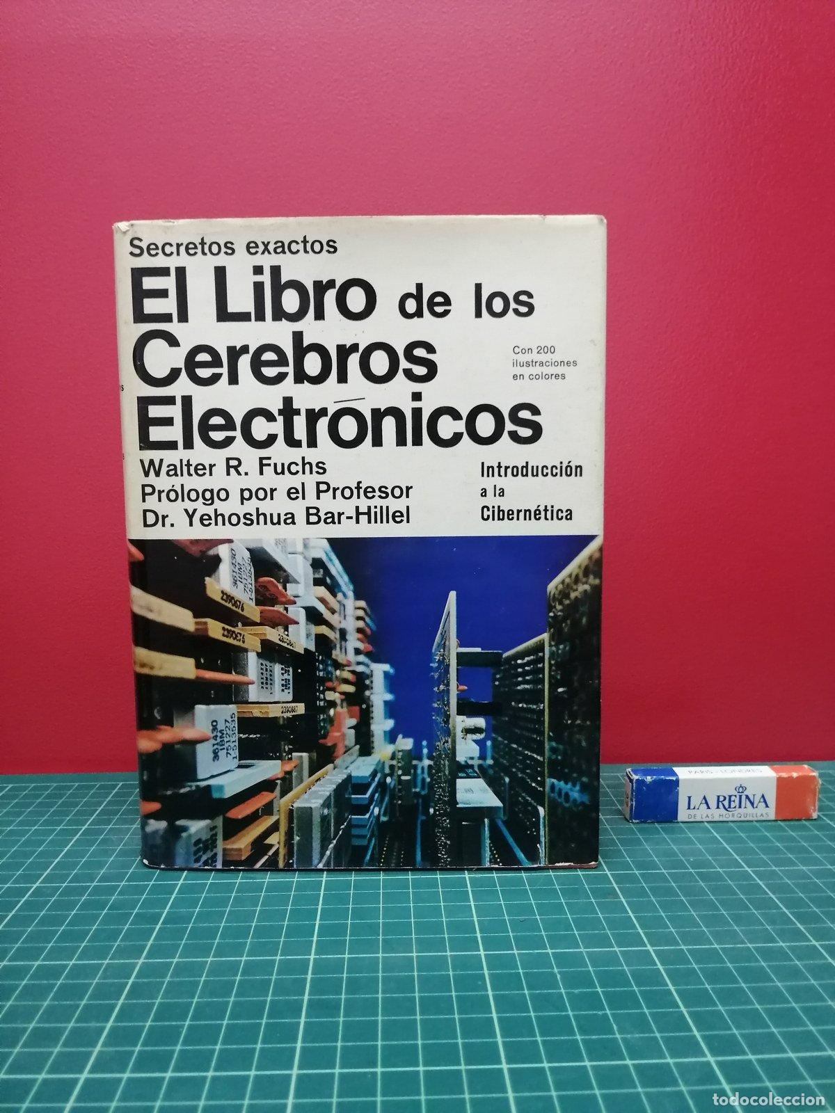 Libros de segunda mano de ciencias: El libro de los cerebros electr&oacute;nicos - Walter R. Fuchs